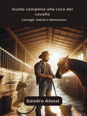 cover image of Guida completa alla cura del cavallo